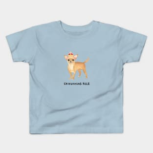 Chihuahuas Rule Kids T-Shirt